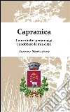Capranica - Come dodici personaggi conobbero la mia città. E-book. Formato Mobipocket ebook di Severino Mordacchini