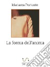 La forma dell'anima. E-book. Formato EPUB ebook