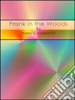 Frank in the woods. E-book. Formato Mobipocket ebook