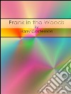 Frank in the woods. E-book. Formato EPUB ebook