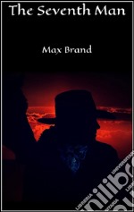  The Seventh Man. E-book. Formato EPUB ebook