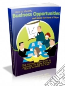 How to Identify Business Opportunities and Make the Most of Them. E-book. Formato PDF ebook di Ouvrage Collectif