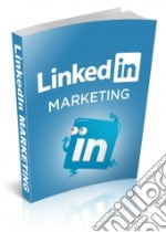 linkedIn Marketing for Business. E-book. Formato PDF ebook