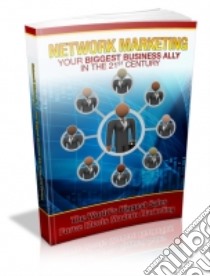 Network Marketing Your Biggest Business Ally. E-book. Formato PDF ebook di Ouvrage Collectif