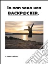 Io non sono una backpacker. E-book. Formato EPUB ebook di Alessandra Casalinuovo