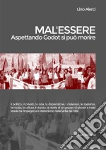 Mal'essere (Aspettando Godot si può morire). E-book. Formato EPUB ebook