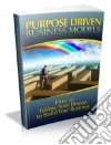 Purpose Driven Business Models. E-book. Formato PDF ebook