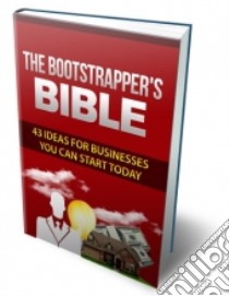 The Bootstrapper's Bible. E-book. Formato PDF ebook di Ouvrage Collectif