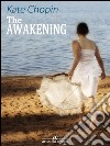 The Awakening. E-book. Formato EPUB ebook