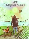 Dialoghi con Anima-li. E-book. Formato EPUB ebook di Sifer