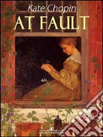 At Fault. E-book. Formato Mobipocket ebook