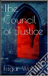 The Council of Justice. E-book. Formato Mobipocket ebook