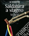 Saldatura a stagno con il fai da te. E-book. Formato PDF ebook