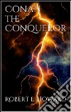 Conan the conqueror. E-book. Formato Mobipocket ebook