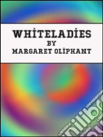 Whiteladies. E-book. Formato EPUB ebook