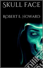 Skull face. E-book. Formato EPUB ebook