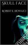 Skull face. E-book. Formato EPUB ebook