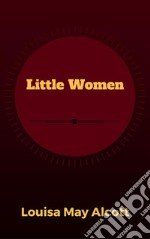 Little Women. E-book. Formato EPUB ebook