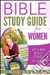 Bible Study Guide for Women : Bible Study Lessons. E-book. Formato EPUB ebook
