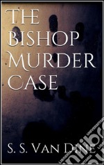 The Bishop Murder Case. E-book. Formato EPUB ebook