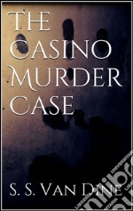 The Casino Murder Case. E-book. Formato EPUB ebook