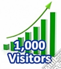 1,000 visitors in one month. E-book. Formato PDF ebook di Ouvrage Collectif