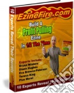 Build a profit pulling ezine in 1/2 the time. E-book. Formato PDF ebook