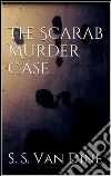 The Scarab Murder Case. E-book. Formato EPUB ebook di S. S. Van Dine