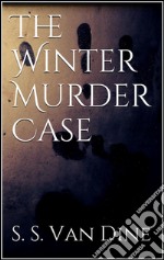 The winter murder case. E-book. Formato EPUB ebook