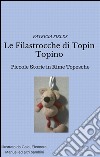 Le filastrocche di Topin Topino. E-book. Formato EPUB ebook