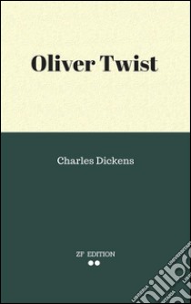 Oliver Twist. Ediz. inglese. E-book. Formato EPUB ebook di Charles Dickens.