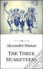 The three musketeers. E-book. Formato EPUB ebook