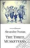 The three musketeers. E-book. Formato Mobipocket ebook