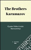 The brothers Karamazov. E-book. Formato EPUB ebook di Fyodor Mikhailovich Dostoyevsky.