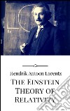 The Einstein theory of relativity. E-book. Formato EPUB ebook di Hendrik Antoon Lorentz