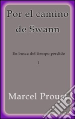 Por el camino de Swann. E-book. Formato EPUB ebook