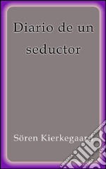 Diario de un seductor. E-book. Formato EPUB ebook