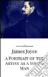 A portrait of the artist as a young man. E-book. Formato EPUB ebook