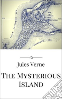 The mysterious island. E-book. Formato Mobipocket ebook di Jules Verne