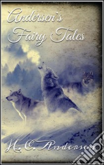 Andersen's Fairy Tales . E-book. Formato Mobipocket ebook di H. C. Andersen