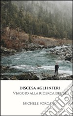 Discesa agli inferi. Viaggio alla ricerca del sé. E-book. Formato EPUB ebook