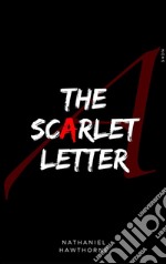 The scarlet letter. E-book. Formato EPUB ebook