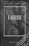 À rebours. E-book. Formato EPUB ebook