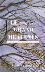 Le grand Meaulnes. E-book. Formato EPUB