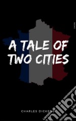 A tale of two cities. E-book. Formato EPUB ebook