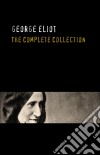 George Eliot: The Complete Works - Annotated. E-book. Formato Mobipocket ebook