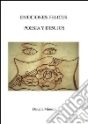Emociones felices: poesìa y dibujos. E-book. Formato Mobipocket ebook di Daniela Minucci