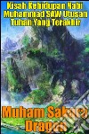 Kisah Kehidupan Nabi Muhammad SAW Utusan Tuhan Yang Terakhir. E-book. Formato EPUB ebook