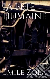 La bête humaine. E-book. Formato Mobipocket ebook di Émile Zola