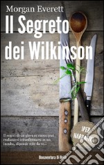 Il Segreto dei Wilkinson. E-book. Formato Mobipocket ebook